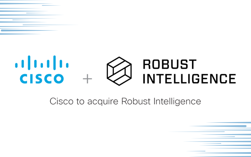 Cisco Announces intent to acquire Robust Intelligence